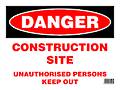 Sign: Danger, Construction Site