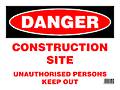 Sign: Danger, Construction Site